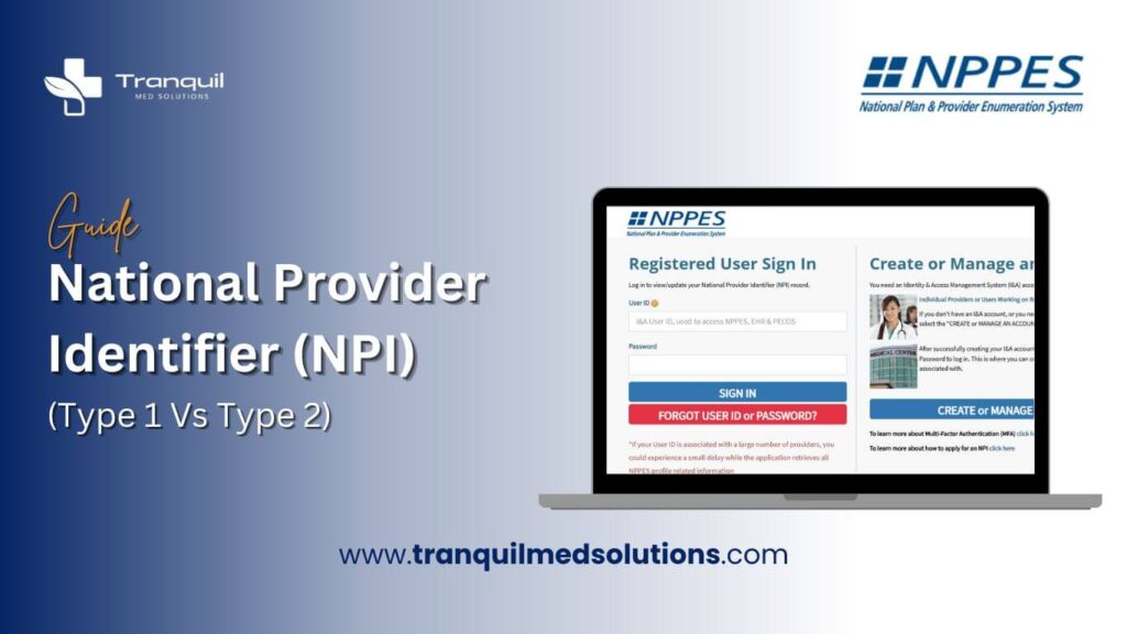 National Provider Identifier (NPI) Type 1 vs Type 2