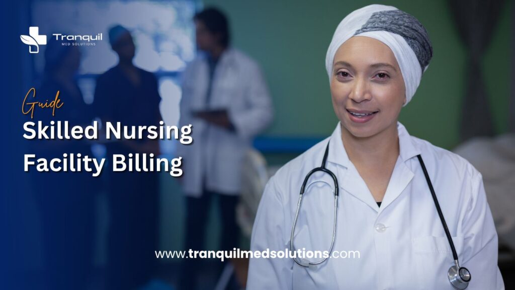 Skilled Nursing Facility Billing